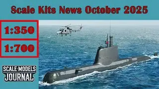 Scale Models News / Ships 1:350, 1:700, 1:144 - October 2025