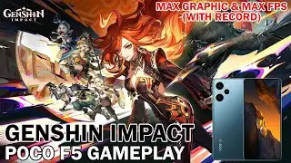 GENSHIN IMPACT ON POCO F5 MAX GRAPHIC & MAX FPS SETTING WITH RECORD - GENSHIN IMPACT POCO F5