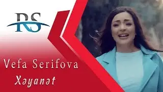 Vəfa Şərifova - Xəyanət