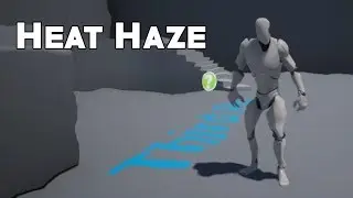 UE4 Tutorial: Heat Haze Post Process