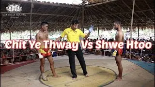 Chit Ye Thway Vs Shwe Htoo - Lethwei Mania