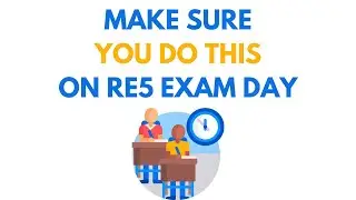 RE5 Exam Day - Do This!