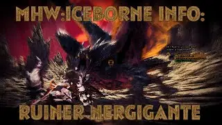MHW:Iceborne Info: Ruiner Nergigante