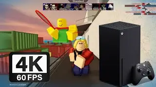 Xbox Series X on ROBLOX Arsenal 4K 60 FPS Gameplay
