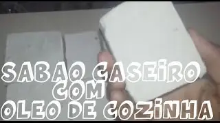 COMO FAZER SABAO COM OLEO DE COZINHA PASSO A PASSO