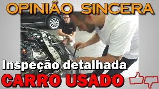 How to buy a used car - Tips for choosing Felipe's new car evaluated by a professional