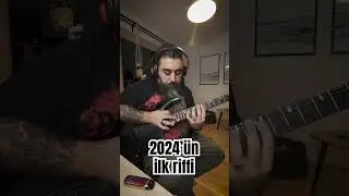 2024’ÜN İLK RİFFİ 🤘