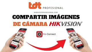 Cómo Compartir Imágenes Cámara Seguridad Hikvision con Otros [TUTORIAL]