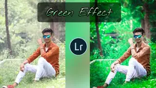 Lightroom Green Effect Tutorial in Mobile Editing