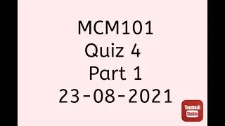 MCM101 Quiz 4  All definitions explanation !! MCM101 Quiz !! MCM 101 Quiz Solution 2021!!