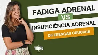 "Fadiga adrenal" não é a mesma coisa que insuficiência adrenal - entenda as diferenças