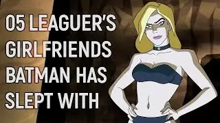 05 Times Batman has Slept with Girlfriends of Justice Leaguers