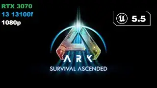 Ark Survival Ascended UE 5.5.4 | RTX 3070 - 1080p - All Presets