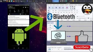 Usa tu Android como Micrófono en LINUX por bluetooth