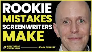 Rookie Mistakes Screenwriters Make | John August
