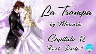 La Trampa - Capítulo 12 - Final parte 1