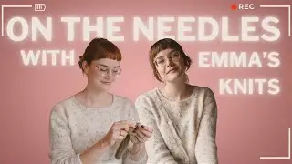 Beginner knitwear design, internet friends, and learning new hobbies with Emma's Knits