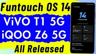 ViVO T1 5G & iQOO Z6 5G Android 14 Update Released - For All Series | funtouch os 14