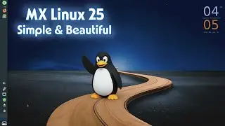 MX Linux 25 Complete Guide: Installation, Features & Customization Tutorial for Beginners