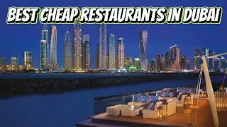 The Best Restaurants In Dubai For Cheap Eats!