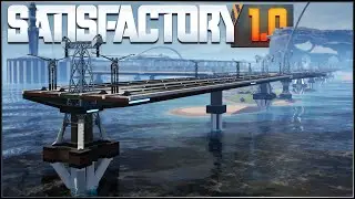 The great expansion Satisfactory 1.0