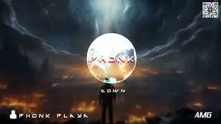 Oh My God 🙀 ! Down - Phonkplaya - Phonk Music - AMG