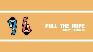How to make a 2 player games pull the rope Replica in Unity