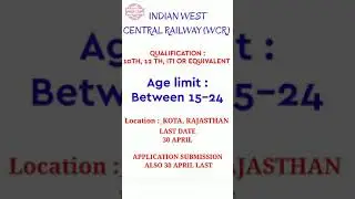 Indian west central railway notification||railway notification||10th, 12th pass jobs||government job