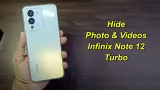 How to Hide Photo & Video in Infinix Note 12 Turbo l Infinix Note 12 Turbo Private Safe