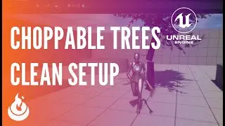Unreal Engine | Choppable Trees - New Project Setup (UE5)