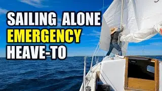 Inexperienced Sailor Alone through the Straits of Mackinac with Emergency Heave-To