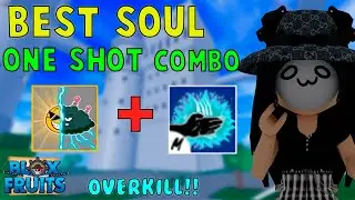 『Best Soul One Shot Combo』l Roblox | Blox fruits update 17 | 25M |  fer999