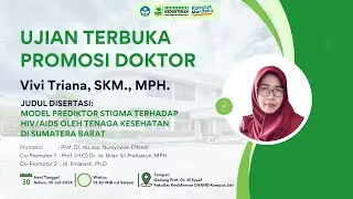 Ujian Terbuka : Vivi Triana, SKM., MPH.  |  Prodi Ilmu Biomedis Program Doktor FK UNAND