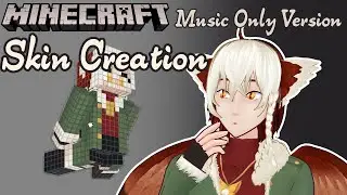 Mistakes were Made (No Commentary) - Vtuber attempts a Minecraft Skin