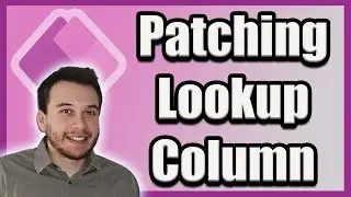 How to Patch a Lookup Column in PowerApps | 2024 Tutorial