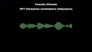 NFT Champions soundtrack - Marketplace lobby/queue.