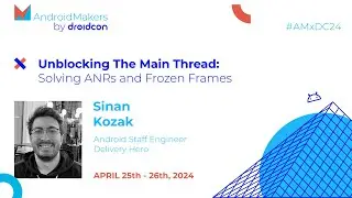 Unblocking The Main Thread: Solving ANRs and Frozen Frames