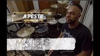 Mateus Nygrom - A PESTE : Afogado no Fel (Drum Playtrough)