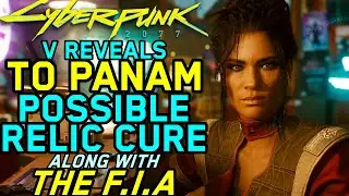 Panam Reacts to Possible Relic Cure with the FIA - Cyberpunk 2077 Phantom Liberty