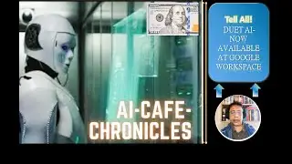 8. Tell All! DUET AI- NOW AVAILABLE AT GOOGLE WORKSPACE- Artificial Intelligence
