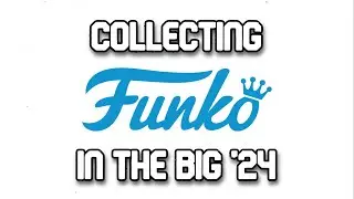 Collecting Funko In THE BIG ‘24!! (Starting From Scratch) + Mail Unboxing