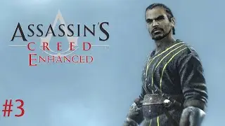 Assassin's Creed 1 Enhanced Part 4 Talal the Slave Trader
