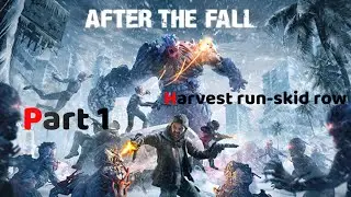 After the fall vr gameplay: Harvest run-skid row. no commentary #viralvideo #gaming #virtualgaming