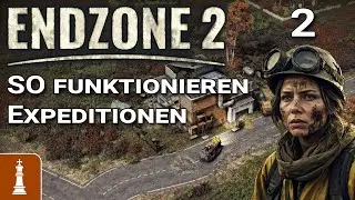 So funktionieren Expeditionen ♚ Let's Play Endzone 2 2 | deutsch gameplay EA