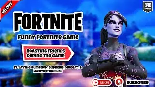 These Dudes Trippin | Funny Roasting Video | Fortnite