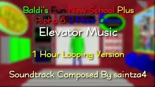 Elevator Music - 1 Hour Version (BFNS Plus Alpha 6 2 Floor Demo OST)