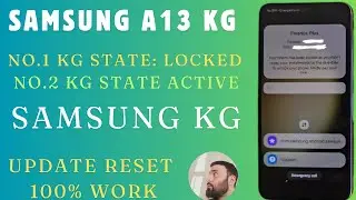 Samsung A13 KG Lock Permanently Unlock / Samsung A14 KG Lock Permanently Unlock 