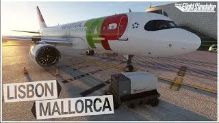 Lisbon - Mallorca | MSFS Full Flight (FSLTL / GSX / A32NX)