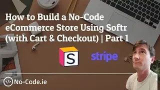 How to Build a No-Code eCommerce Store Using Softr & Stripe (with Cart & Checkout) | Part 1