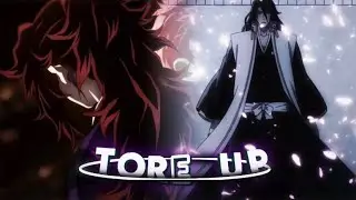 Kokushibo & Byakuya - Tore up(AMV/EDIT)